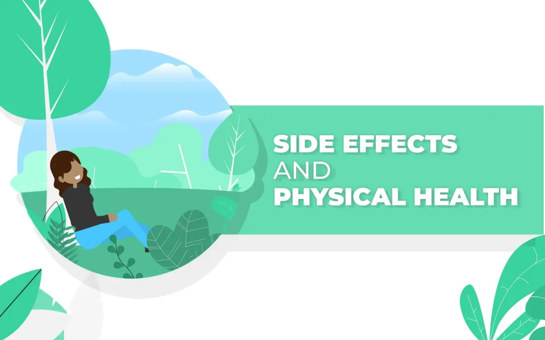 Side Effects and Physical Health