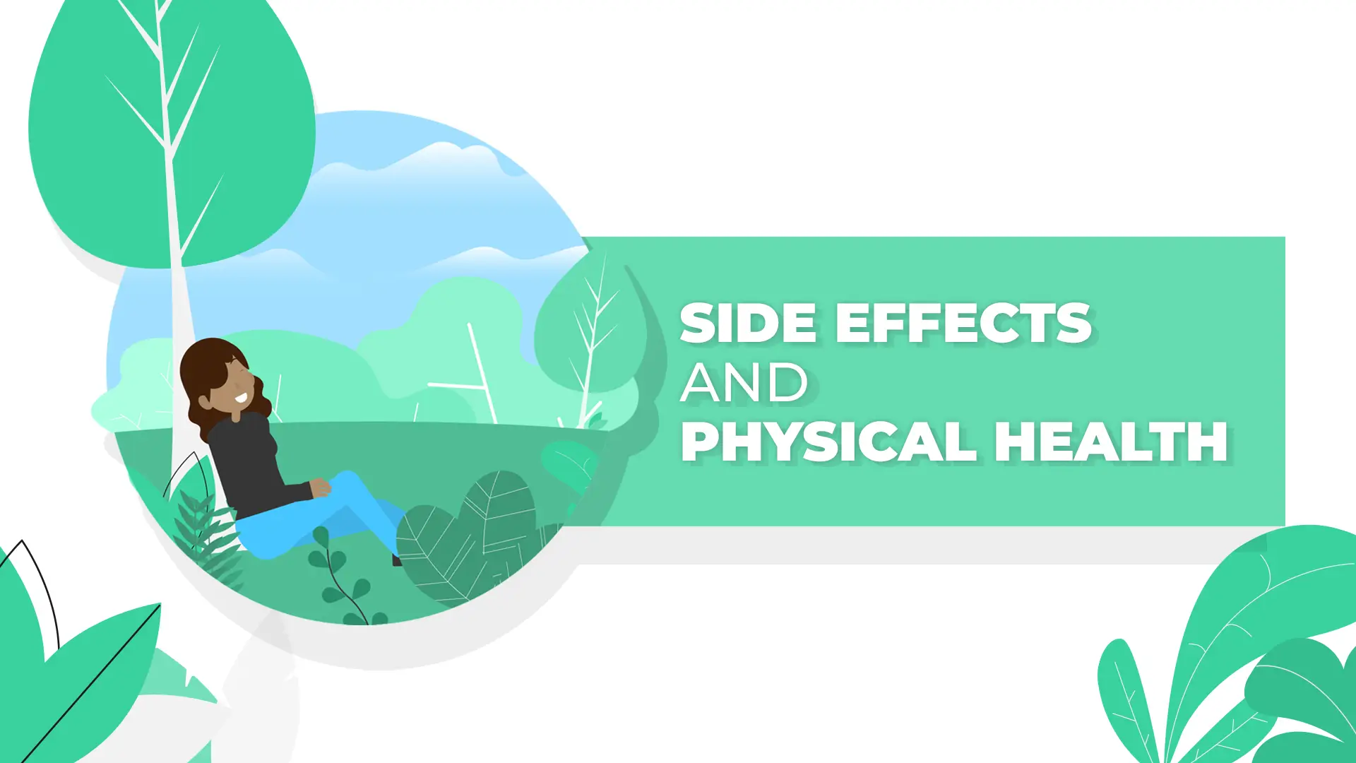 Side Effects and Physical Health Side Effects and Physical Health